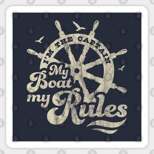 I'm The Captain My Boat My Rules Boating Lover Boat Captain Sticker by OrangeMonkeyArt